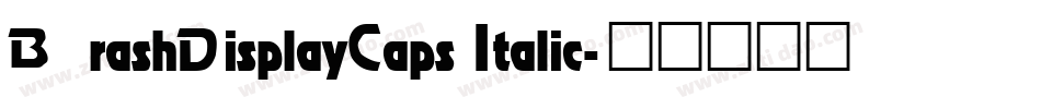 BrashDisplayCaps Italic字体转换